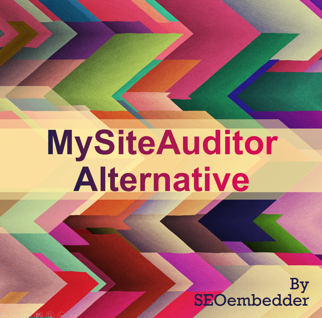 MySiteAuditor Alternative